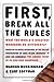 First, Break All the Rules by Marcus Buckingham