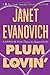 Plum Lovin' (Stephanie Plum...