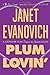 Plum Lovin' by Janet Evanovich