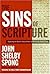 The Sins of Scripture by John Shelby Spong