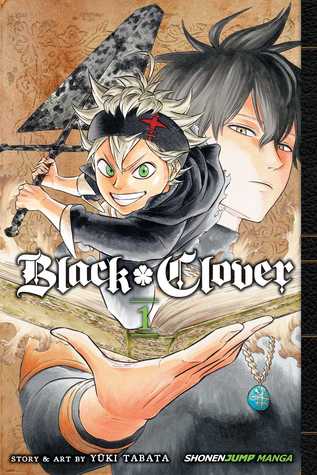 Black Clover, Vol. 1 by Yūki Tabata