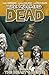 The Walking Dead, Vol. 4 by Robert Kirkman