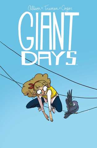 Giant Days, Vol. 3 by John Allison