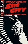 Sin City, Vol. 2: A Dame to Kill For (Sin City, #2)