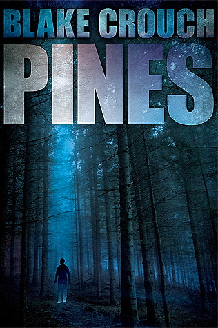 Pines by Blake Crouch