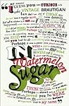 In Watermelon Sugar by Richard Brautigan