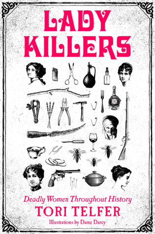 Lady Killers by Tori Telfer