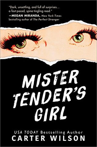 Mister Tender's Girl by Carter   Wilson