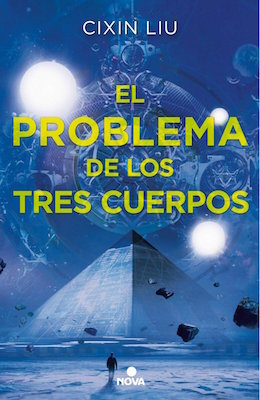 El problema de los tres cuerpos by Liu Cixin