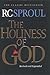 The Holiness of God by R.C. Sproul