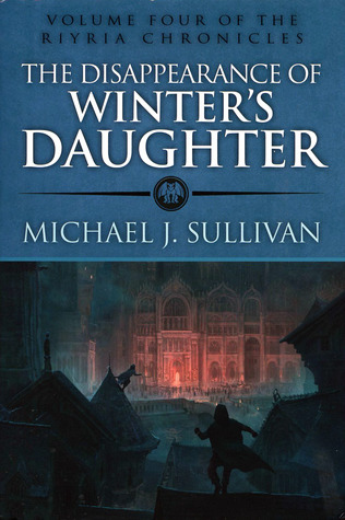 The Disappearance of Winter's Daughter by Michael J. Sullivan