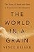 The World in a Grain: The Story of Sand and How It Transformed Civilization