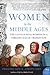 Women in the Middle Ages