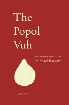 The Popol Vuh by Anonymous