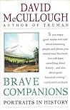 Brave Companions by David McCullough