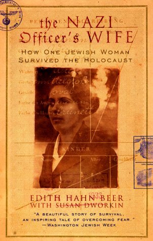 The Nazi Officer's Wife by Edith Hahn Beer