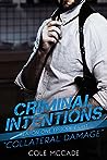 Book cover for Collateral Damage (Criminal Intentions, #8)