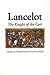 Lancelot: The Knight of the...