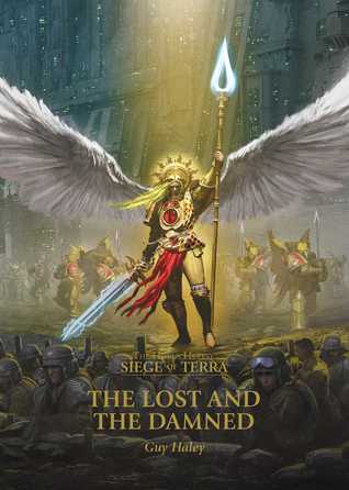 The Lost and the Damned (The Siege of Terra, #2)