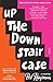 Up the Down Staircase: The ...