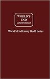 World's End by Upton Sinclair