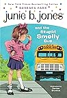 Junie B. Jones and the  Stupid Smelly Bus by Barbara Park