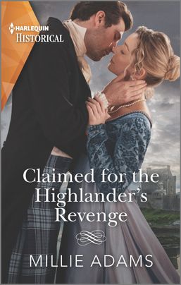 Claimed for the Highlander's Revenge (Scandalous Society Brides #1)