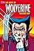 The Best of Wolverine, Vol. 1 by Chris Claremont