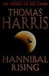 Hannibal Rising by Thomas  Harris