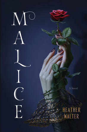 Malice by Heather   Walter