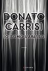 Io sono l'abisso by Donato Carrisi