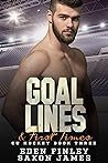 Goal Lines & First Times by Eden Finley