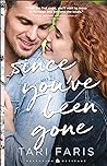 Since You've Been Gone by Tari Faris