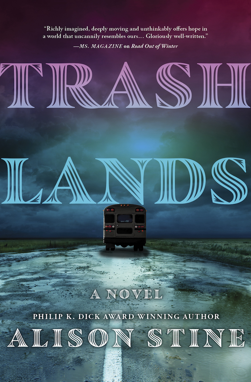 Trashlands by Alison Stine