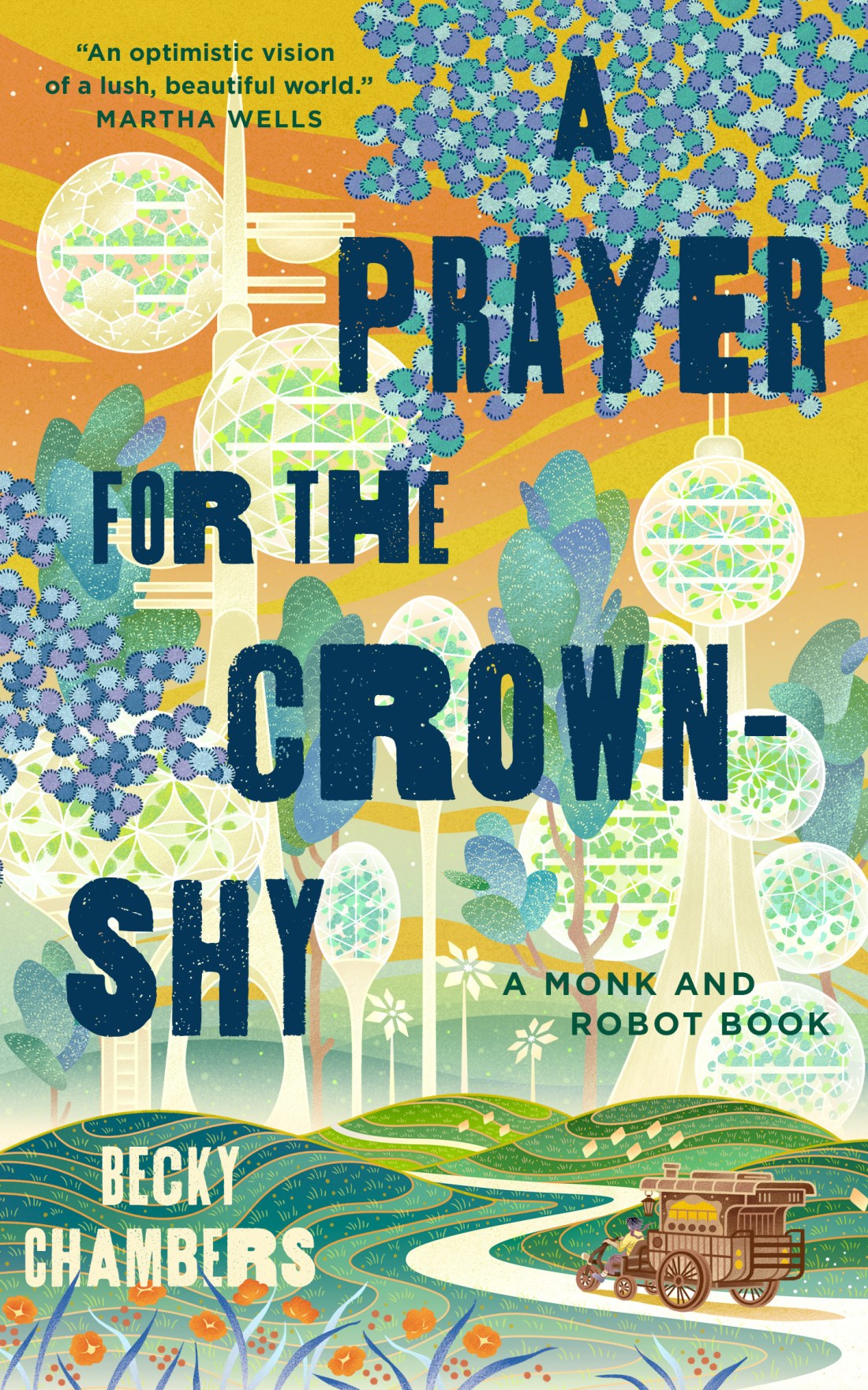 A Prayer for the Crown-Shy by Becky  Chambers