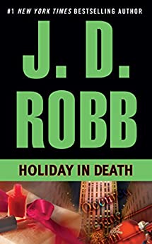 Holiday in Death by J.D. Robb