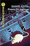 Flowers for Algernon by Daniel Keyes