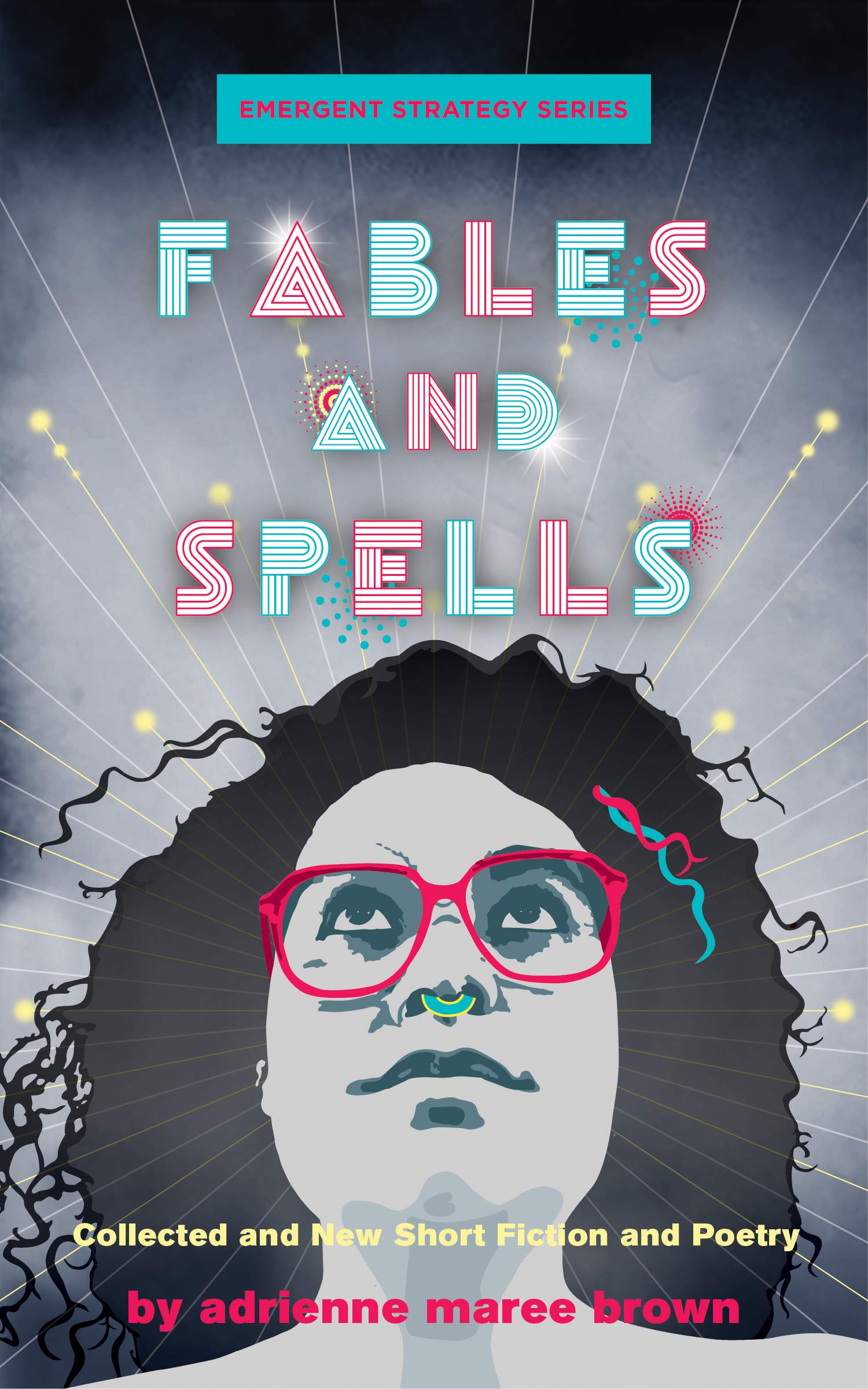 Fables and Spells by Adrienne Maree Brown