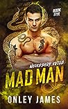 Mad Man by Onley James