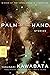 Palm of the Hand Stories by Yasunari Kawabata