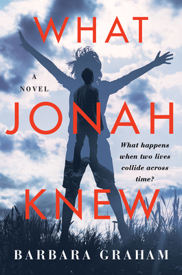 What Jonah Knew by Barbara    Graham