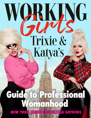 Working Girls by Trixie Mattel