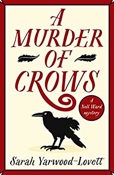 A Murder of Crows by Sarah Yarwood-Lovett