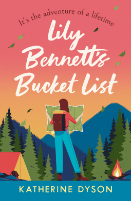 Lily Bennett’s Bucket List by Katherine Dyson