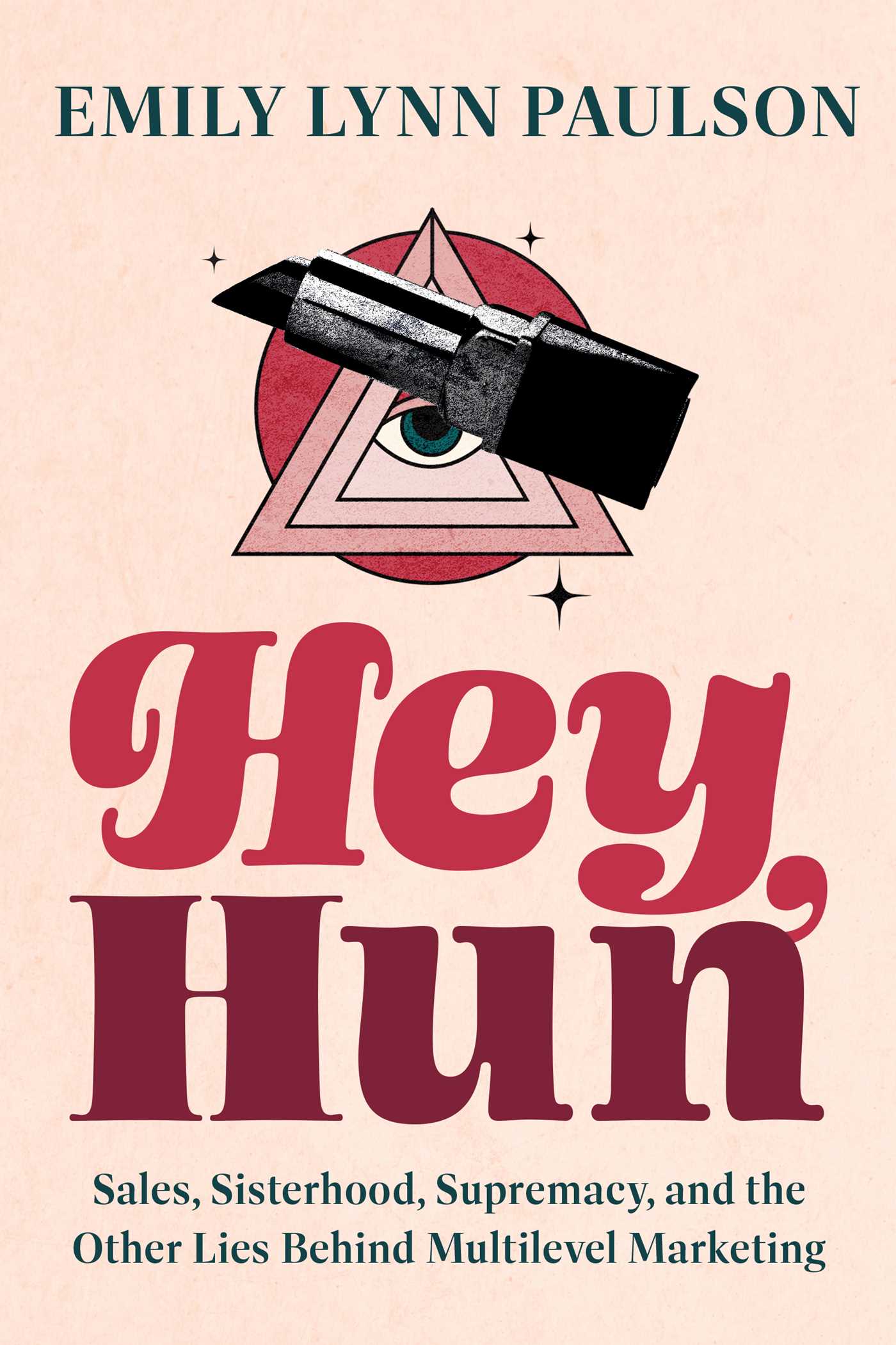 Hey, Hun by Emily Lynn Paulson