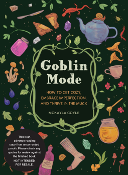 Goblin Mode by McKayla Coyle