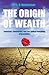 The Origin Of Wealth by Eric D. Beinhocker