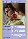 Everything You Need to Know About Chicken Pox and Shingles by Jennifer Plum