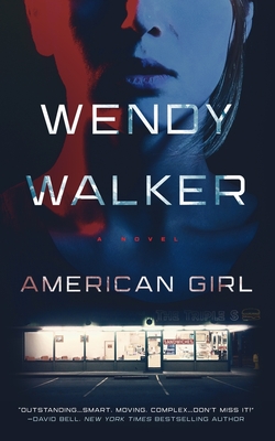 American Girl by Wendy   Walker