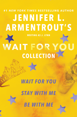 Jennifer L. Armentrout's Wait for You Collection by J. Lynn